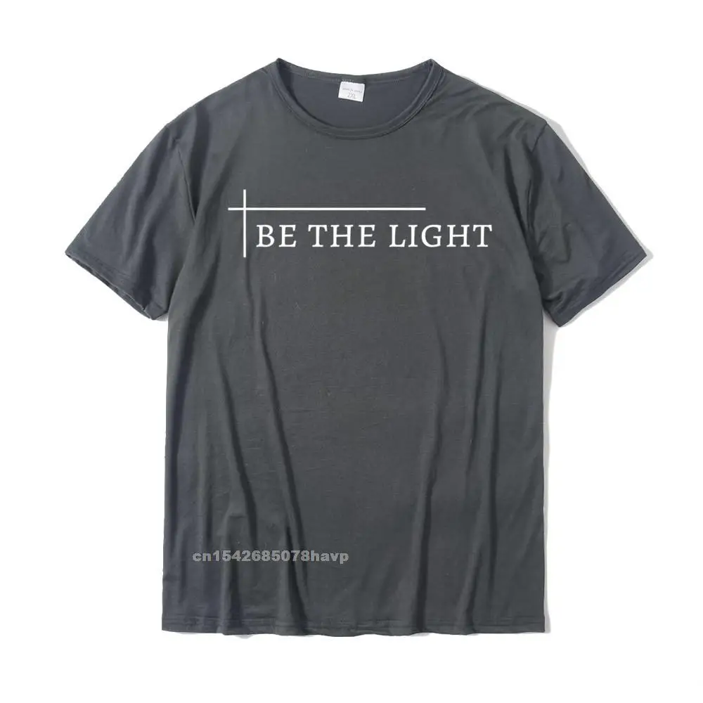 Be The Light Deluxe Christian T-Shirt Gift Encouraging T-Shirt Tops & Tees Graphic Print Cotton Man T Shirt Print