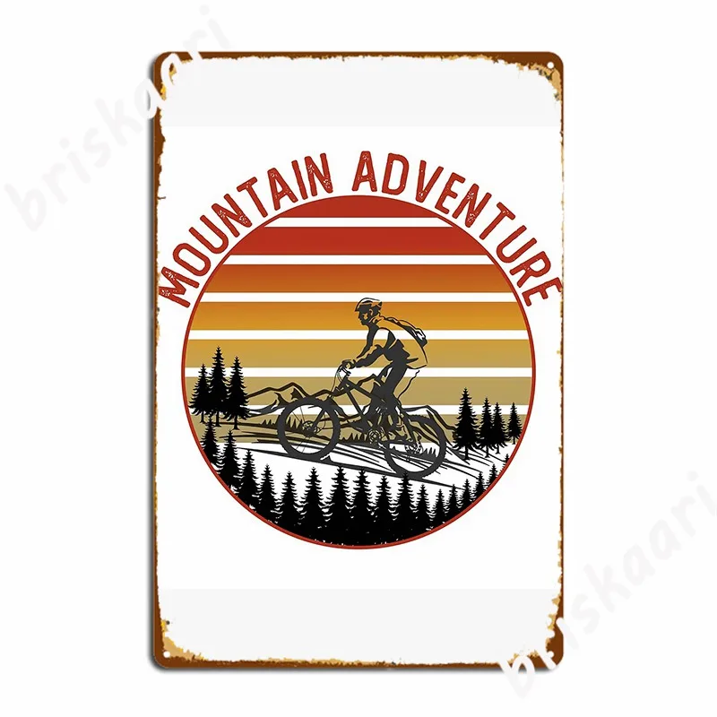 

Mountain Adventure Poster Metal Plaque Wall Pub Decoration Club Bar Wall Decor Tin Sign Poster