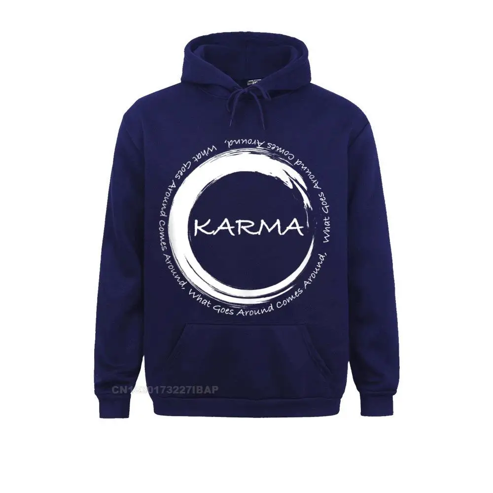 Karma Hoodie What Goes Around Comes Around Funny Karma Hoodie Men Fashionable Party Hoodies Sweatshirts Printing Sportswears