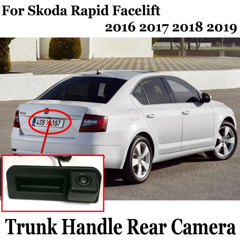 Tylna kamera samochodowa dla Skoda Rapid FL 2016 2017 2018 2019 2020 Facelift, a nie oryginalne fabryczne uchwyt bagażnika kamera cofania