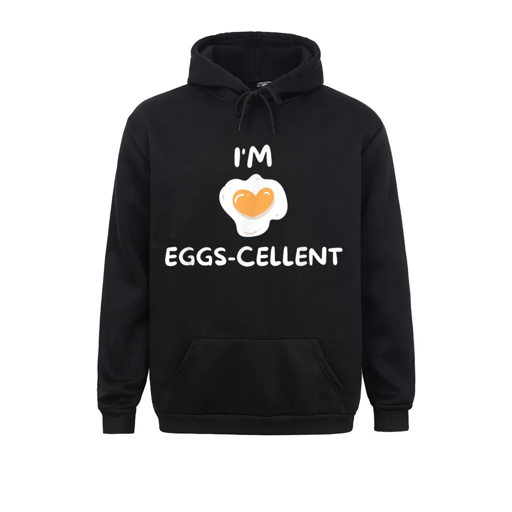 

Funny Im Eggs-Cellent T-Shirt. Joke Tops Sweatshirts Long Sleeve Hot Sale Men Autumn Hoodies Masculine Clothes