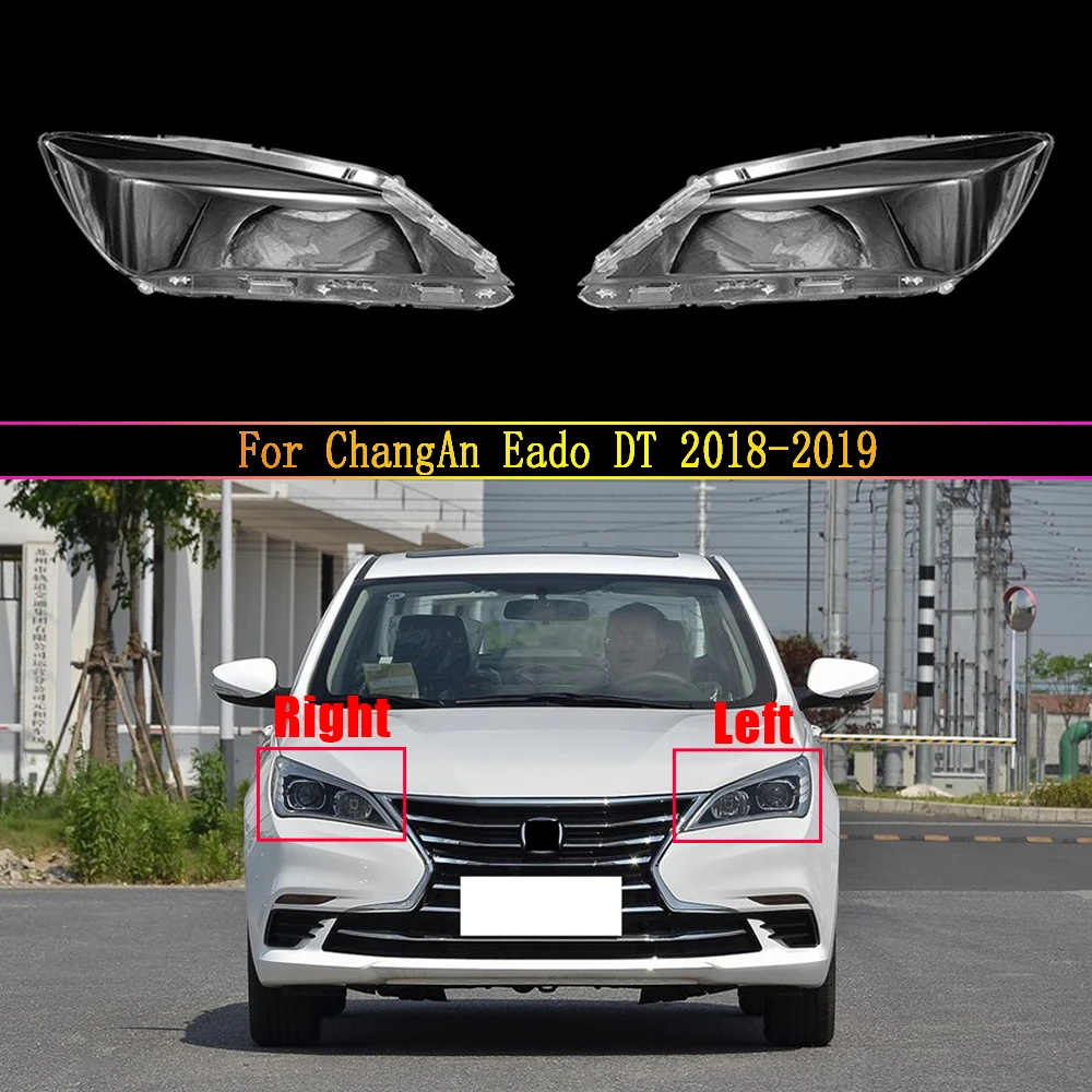 

Car Front Headlight Cover Auto Headlamp Lampshade Lampcover Head Lamp Light Glass Lens Shell For ChangAn Eado DT 2018 2019