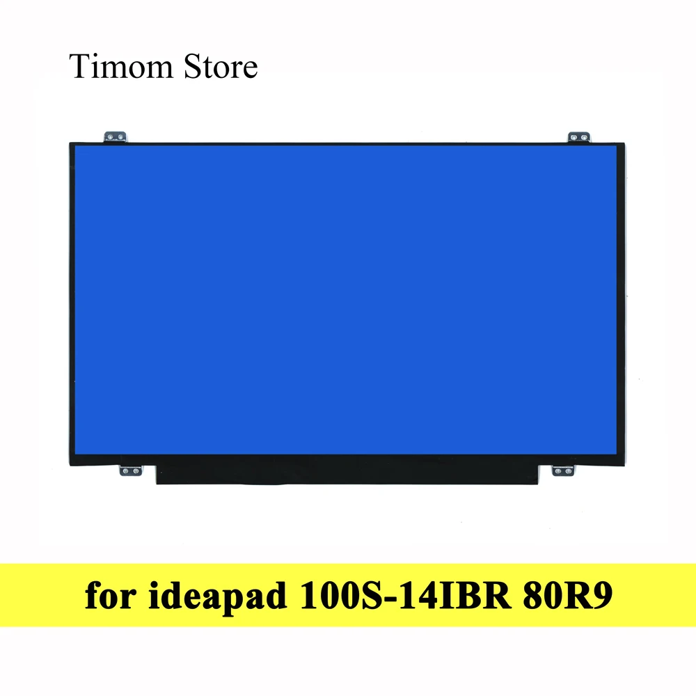 

for Lenovo 100S-14IBR 100S-14 ideapad 80R9 LCD LED Monitor HD 1366*768 eDP 30pin 14.0 inch Laptop Compatible TN 60Hz Slim Screen