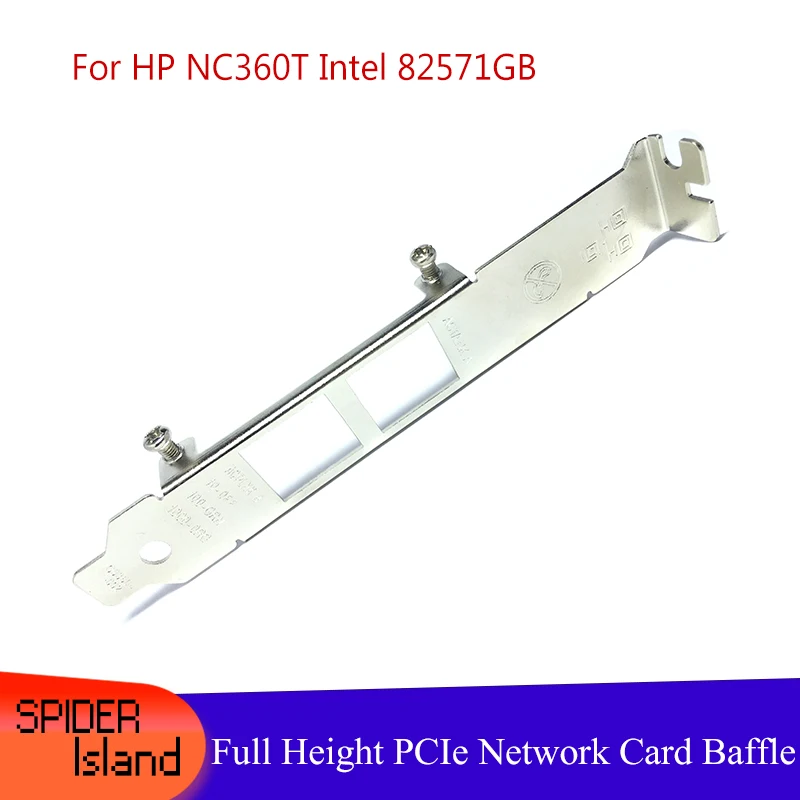 

Bracket for HP NC360T Intel 82571GB Dual Port PCI-E Gigabit Network Card Full Height 12cm Bezel Blank