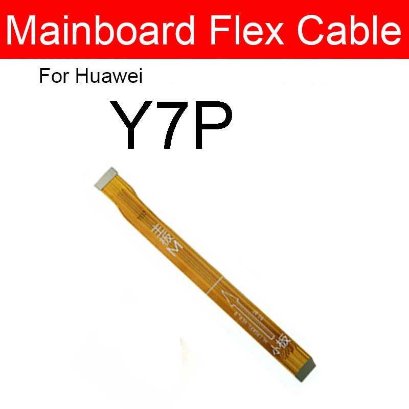 LCD Main Board Motherboard Flex Cable For Huawei Y6P Y6S Y6 2019 Y7A Y7P Y8P Y8S Y9S Y9A Mother Board Flex Ribbon Replacement