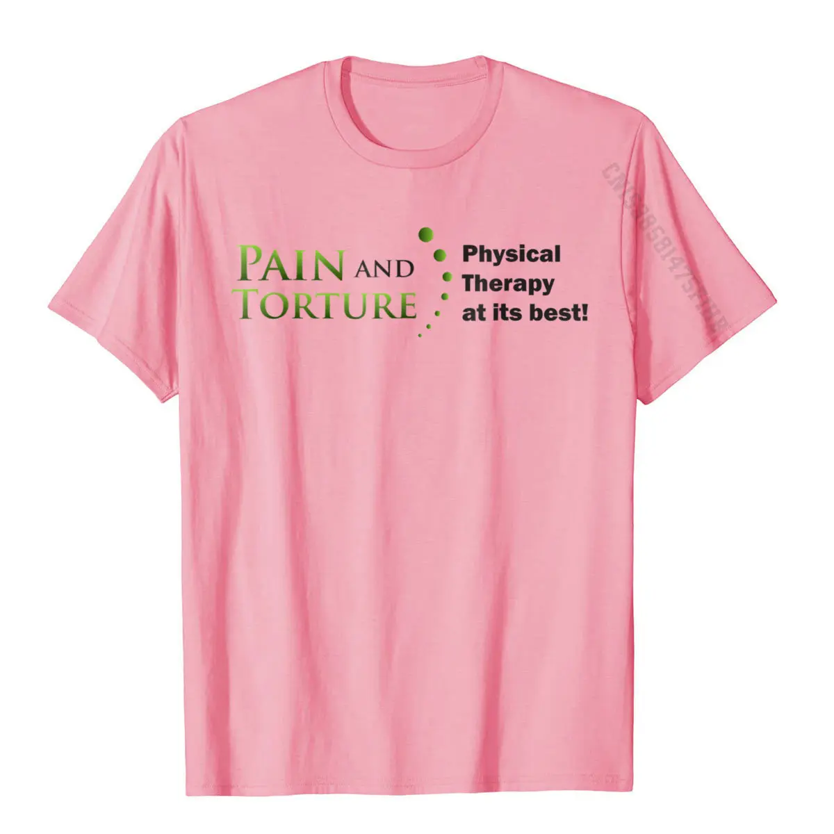 Funny Physical Therapy T-Shirt Pain And Torture The Best Classic Normal Tops T Shirt Cute Cotton Men T Shirt