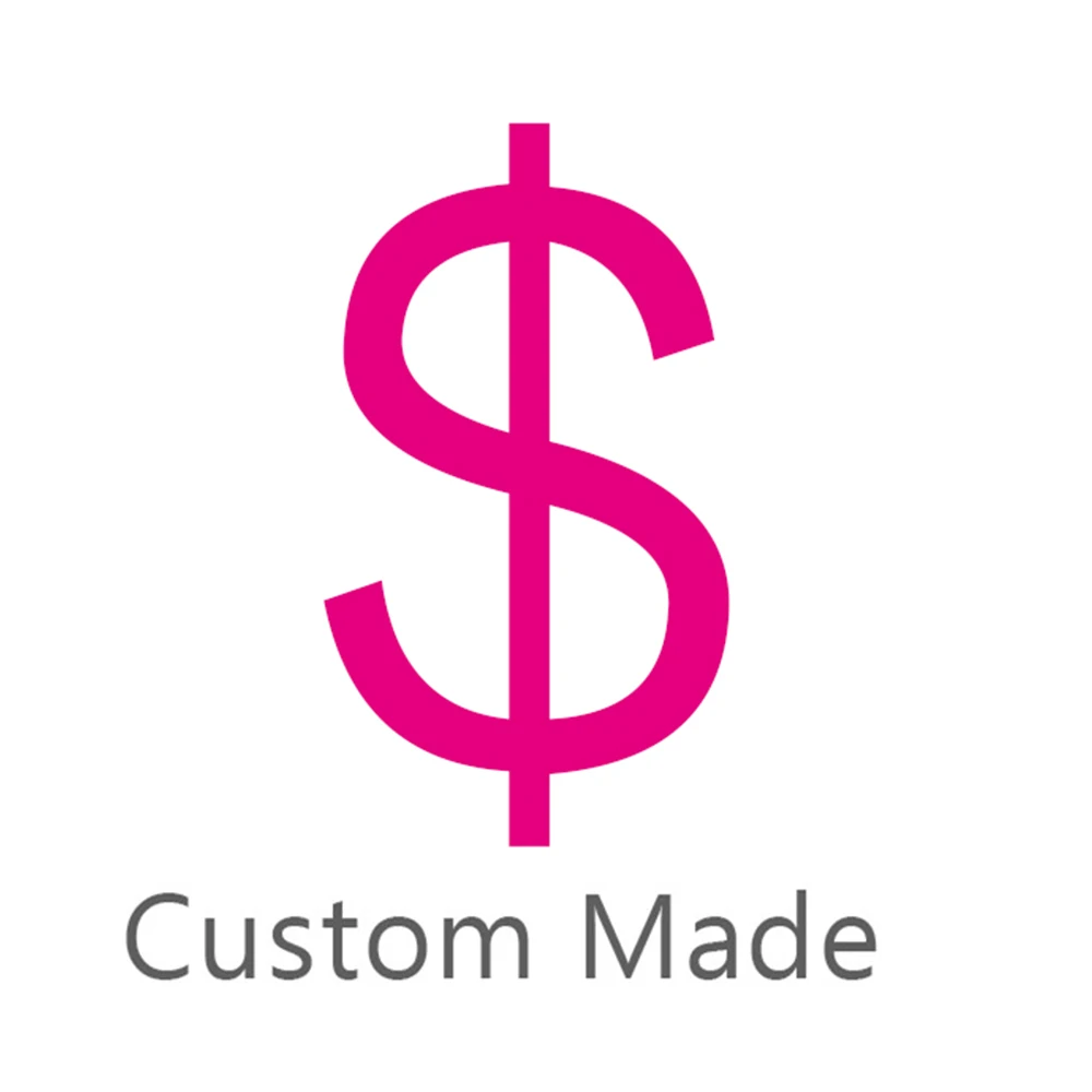 

Extra Fee For Custom Made (Different Pattern/Color/Length/shipping etc)