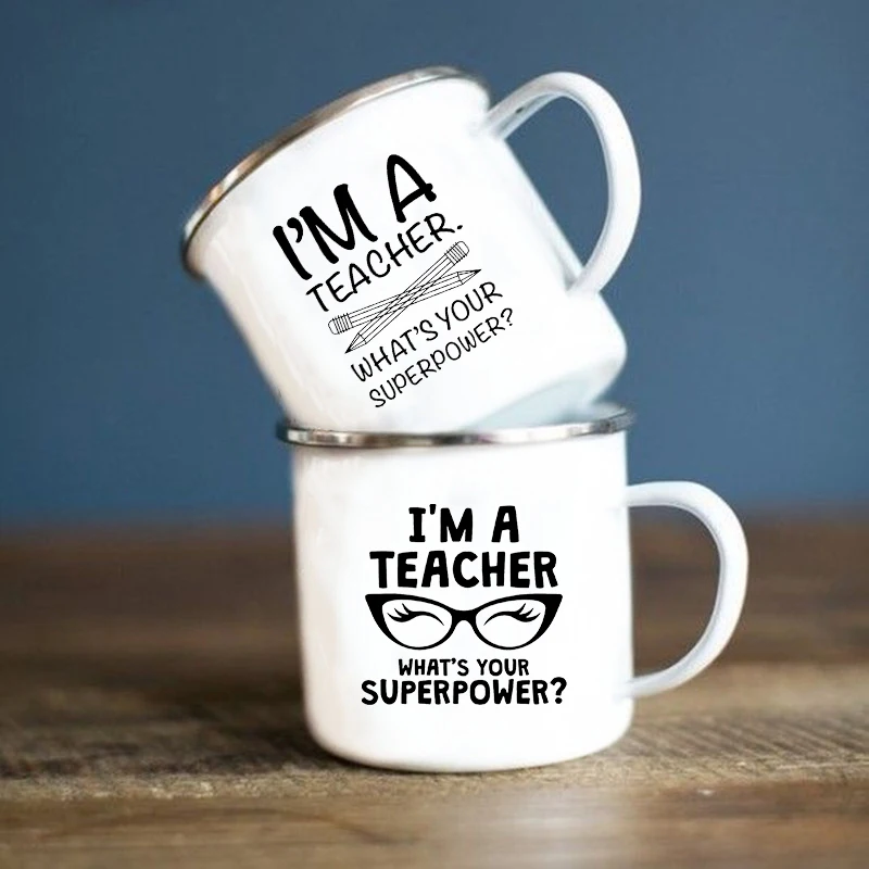 I'm A  Teacher What's Your Superpower Print Enamel Mug Creative  Coffee Cups Drinks Milks Water Mugs Handle Drinkware Best Gifts