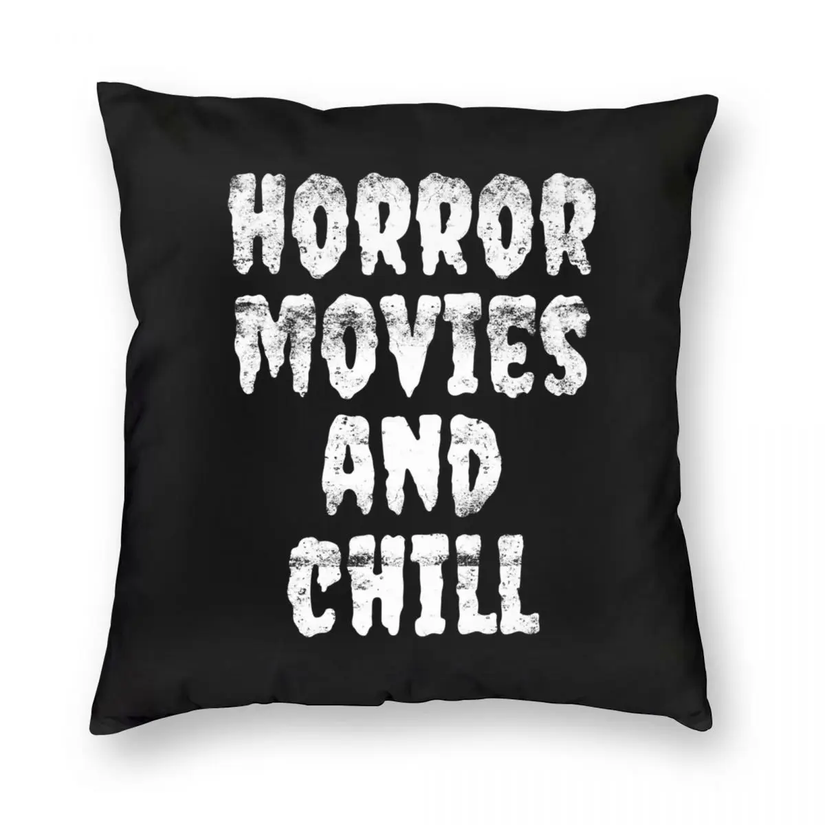 Horror Movies And Chill Square Pillowcase Polyester Linen Velvet Printed Zip Decor Pillow Case Bed Cushion Cover