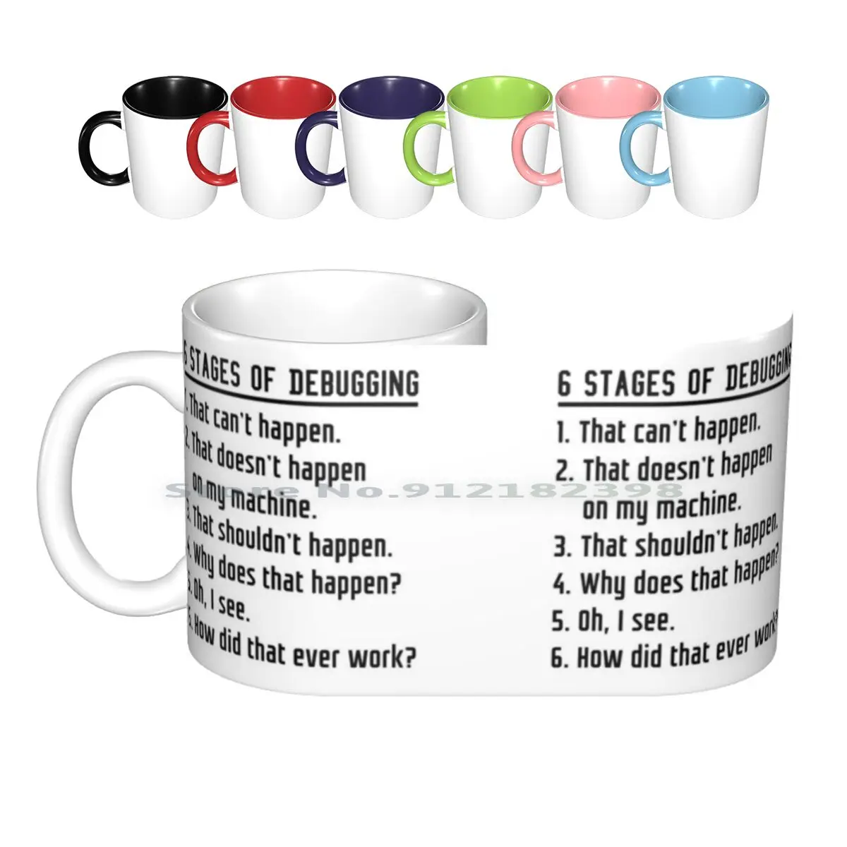 Six Stages Of Debugging Funny Software Development Design Black Text Ceramic Mugs Coffee Cups Milk Tea Mug Bug Code Coder