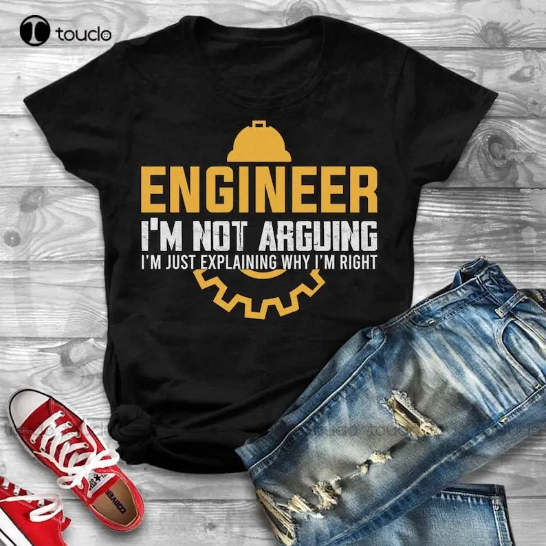 I'M Not Arguing Funny Engineering Shirt Engineer Tshirt Gift For Software Civil Mechanical Electrical Chemical Engineer T-Shirt