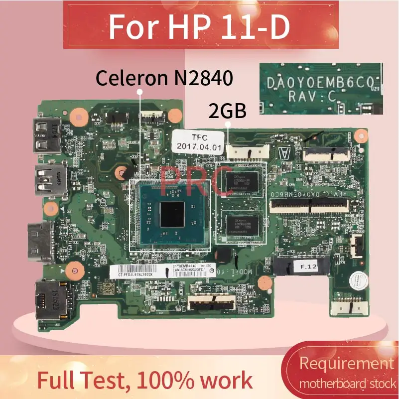 

Материнская плата DA0Y0EMB6C0 для ноутбука HP 11-D Celeron N2840 2 Гб материнская плата для ноутбука SR1YJ