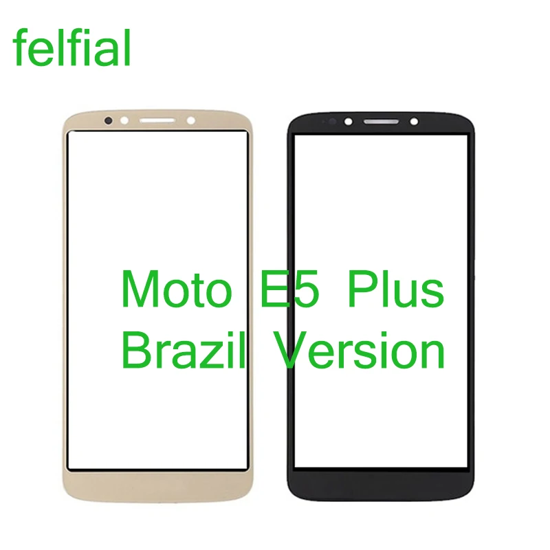 10Pcs/Lot Brazil Version For Motorola Moto E5 Plus Front Outer Glass Lens E5 Plus XT1924 Touch Screen LCD Panel Glass With OCA