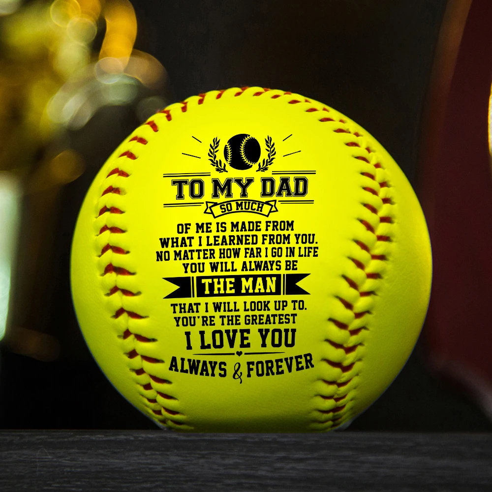 To My Dad I Will Never Outgrow A Place In Your Heart – Baseball Ball softball