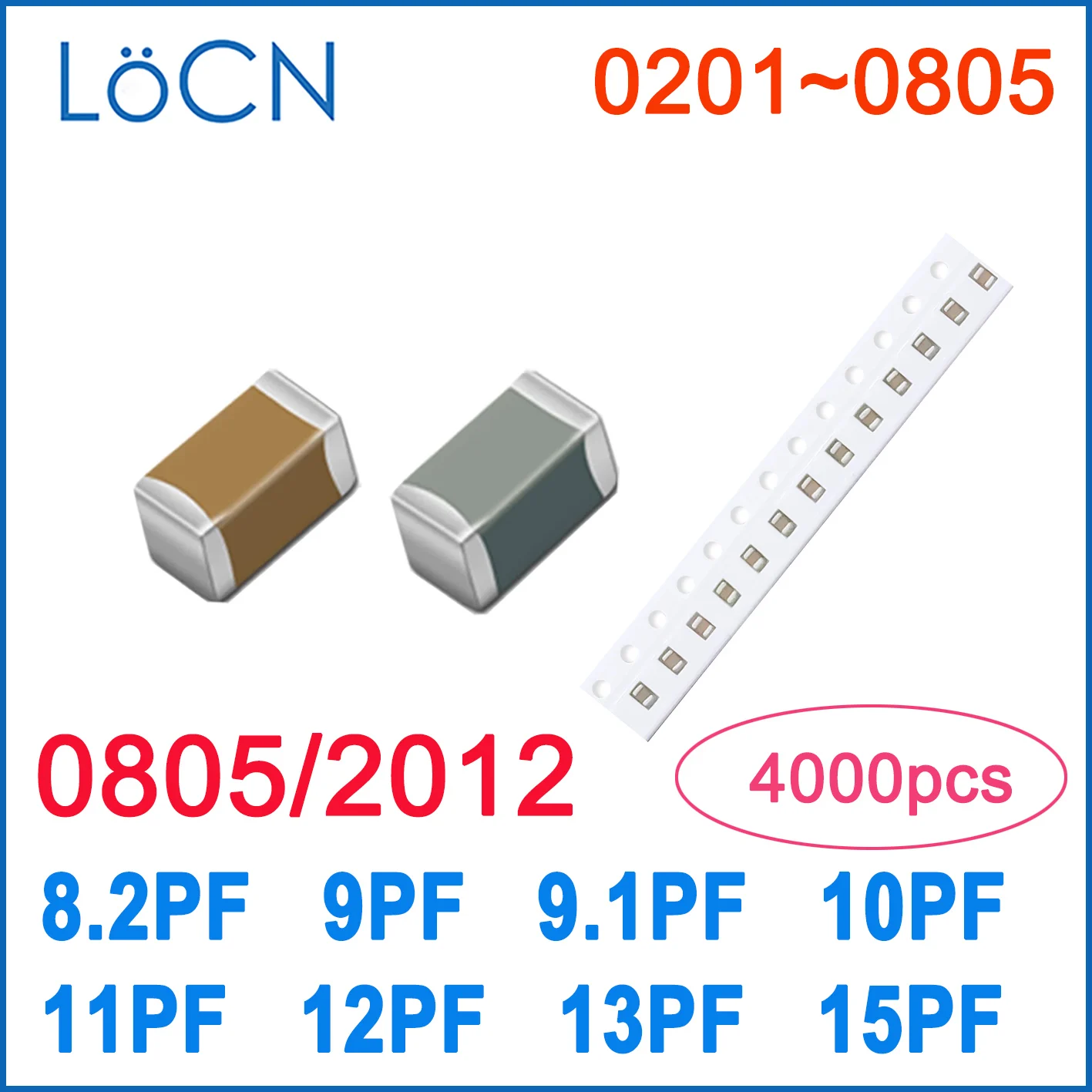 

4000PCS 0805 2012 COG/NPO 8.2PF 9PF 9.1PF 10PF 11PF 12PF 13PF 15PF RoHS 50V 0.5% 5% Capacitor High quality