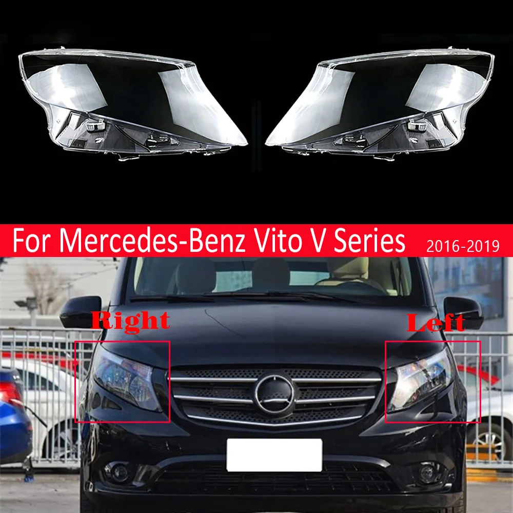 

Car Headlight Lens Replacement Light Auto Shell For Mercedes-Benz Vito V Series 2016 2017 2018 2019 Headlamp Cover Lampshade