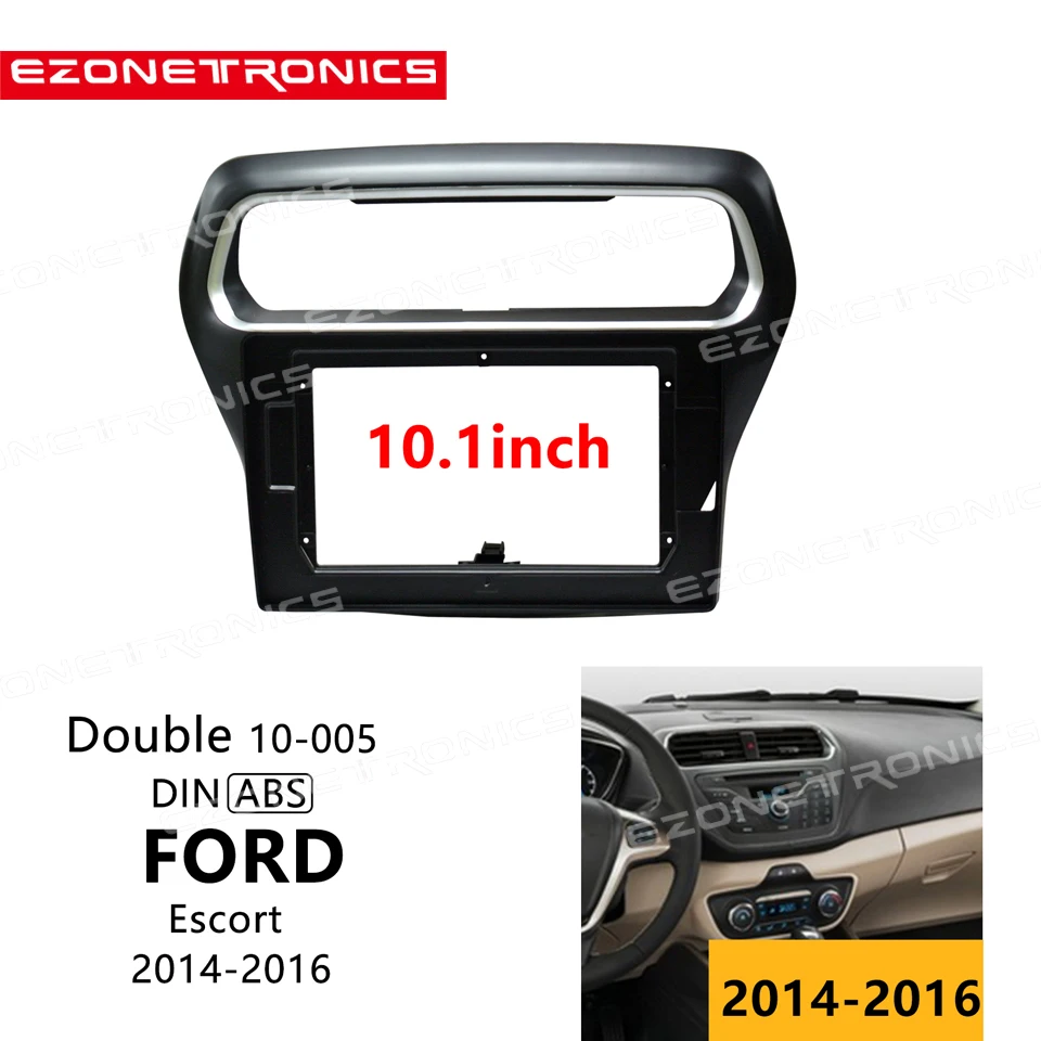 1- 2Din Car DVD Frame Audio Fitting Adaptor Dash Trim Kits Facia Panel 10inch For FORD Escort 2014-2016 Double Din Radio Player