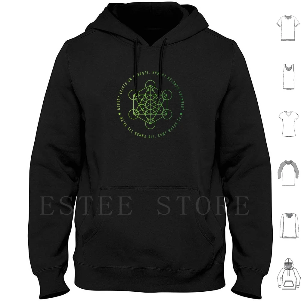 We're All Gonna Die Hoodies Sanchez Morty Smith Nihilist Nihilism Metarons Cube Cube Metatron Sacred Geometry