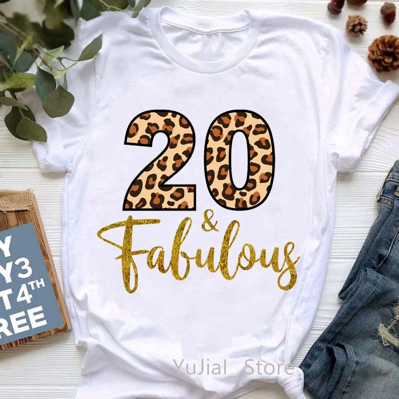 

Birthday Gift T-Shirt Women'S Clothing 2025 Leopard 16th-37th Fabulous Graphic Print Tshirt Fem Femme T Shirt Female