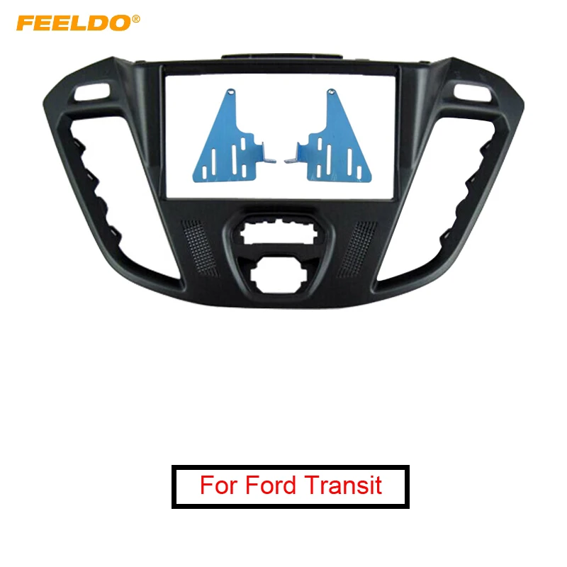 

FEELDO Car 2DIN Audio Radio Fascia Plate Panel Frame For Ford Transit 2013 Custom Installation Trim Dash Kit #FD5001