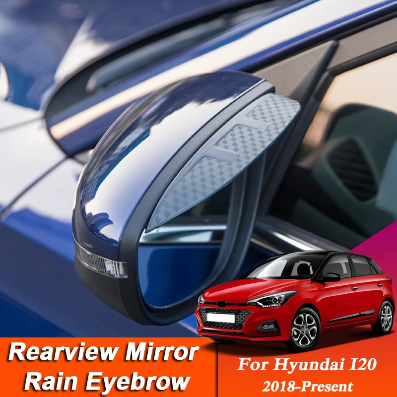 

Car-styling For Hyundai I20 2018-Present Carbon Fiber Rearview Mirror Eyebrow Rain Shield Anti-rain Cover Internal Accessory