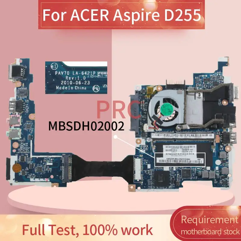 MBSDH02002 Für ACER Aspire D255 Laptop motherboard LA-6421P DDR3 Notebook Mainboard