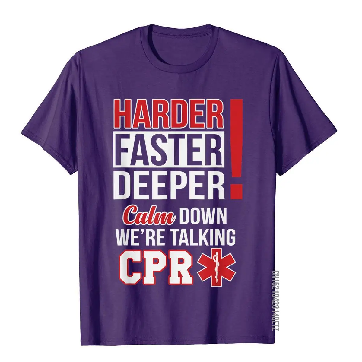 EMS Harder Faster Deeper CPR T-Shirt EMT Medic Nurse T-Shirt Discount Holiday Top T-Shirts Cotton Men Tops Shirt Japan Style