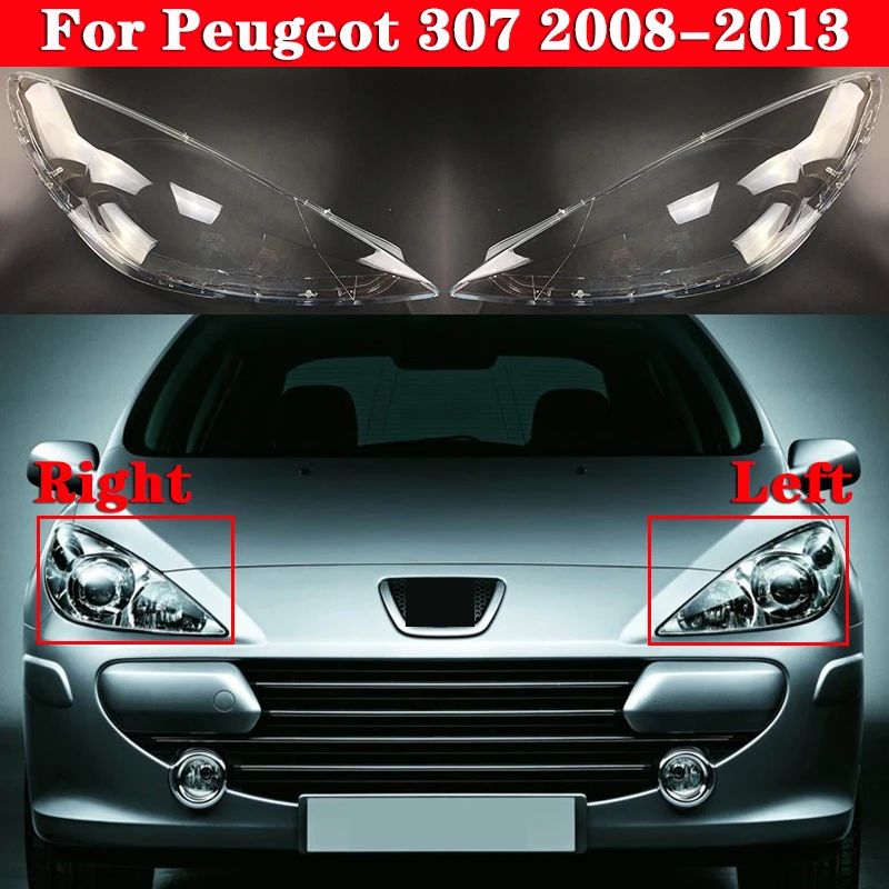 

Car Front Headlight Cover For Peugeot 307 2008-2013 Headlamp Lampshade Lampcover Head Lamp light Covers glass Lens Shell Caps