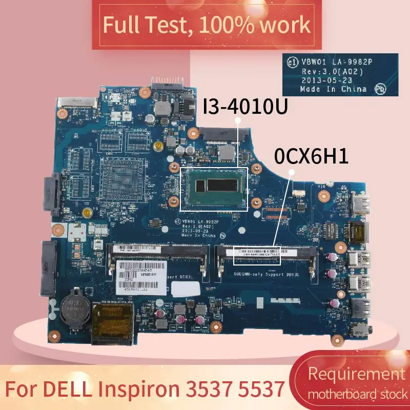 

For DELL Inspiron 3537 5537 0CX6H1 LA-9982P I3-4010U SR16Q DDR3 Notebook motherboard Mainboard full test 100% work