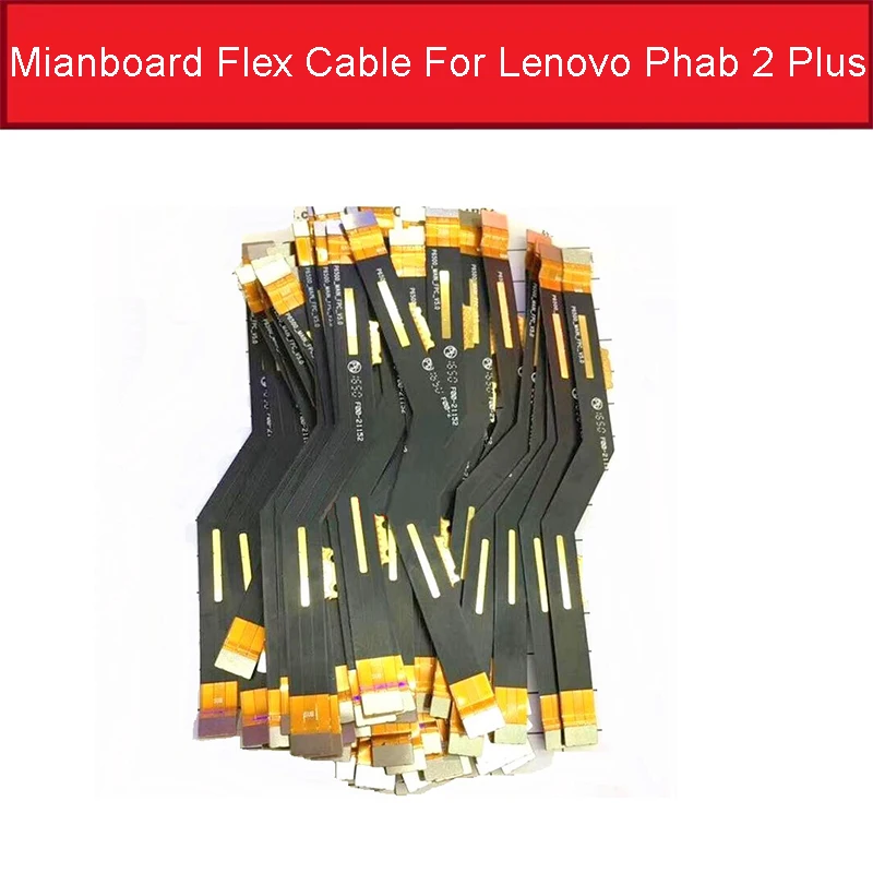 Main Connector Motherboard Mainboard Flex Cable For Lenovo phab 2 plus Mainboard Flex Ribbon Cable Replacement Repair Parts