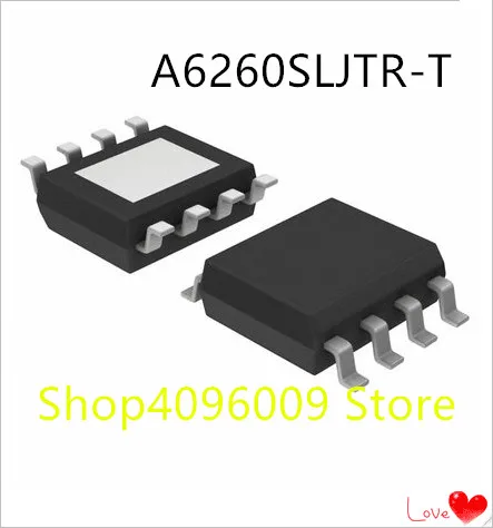 

NEW 10PCS/LOT A6260SLJTR-T A6260SLJTR A6260SLJT A6260 6260ST HSOP-8