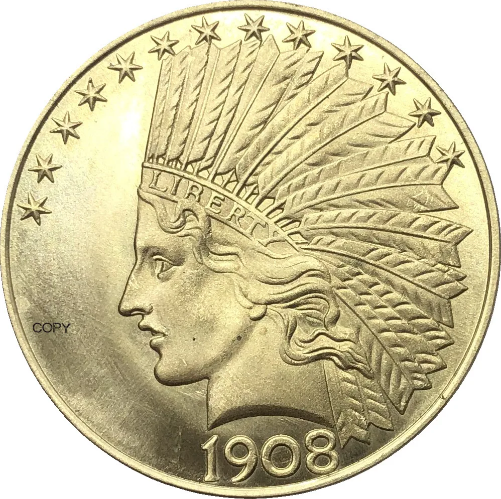 США 1908 1908 S 1908 D десять США 10 долларов свобода Голова Орел с девизом Золотая латунь Металлическая КОПИЯ монета
