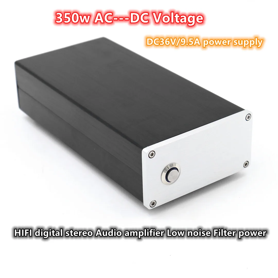 

350w AC--DC Voltage outputs DC36v/9.5A Low noise Filter switching power supply HIFI digital stereo Audio amplifier power supply