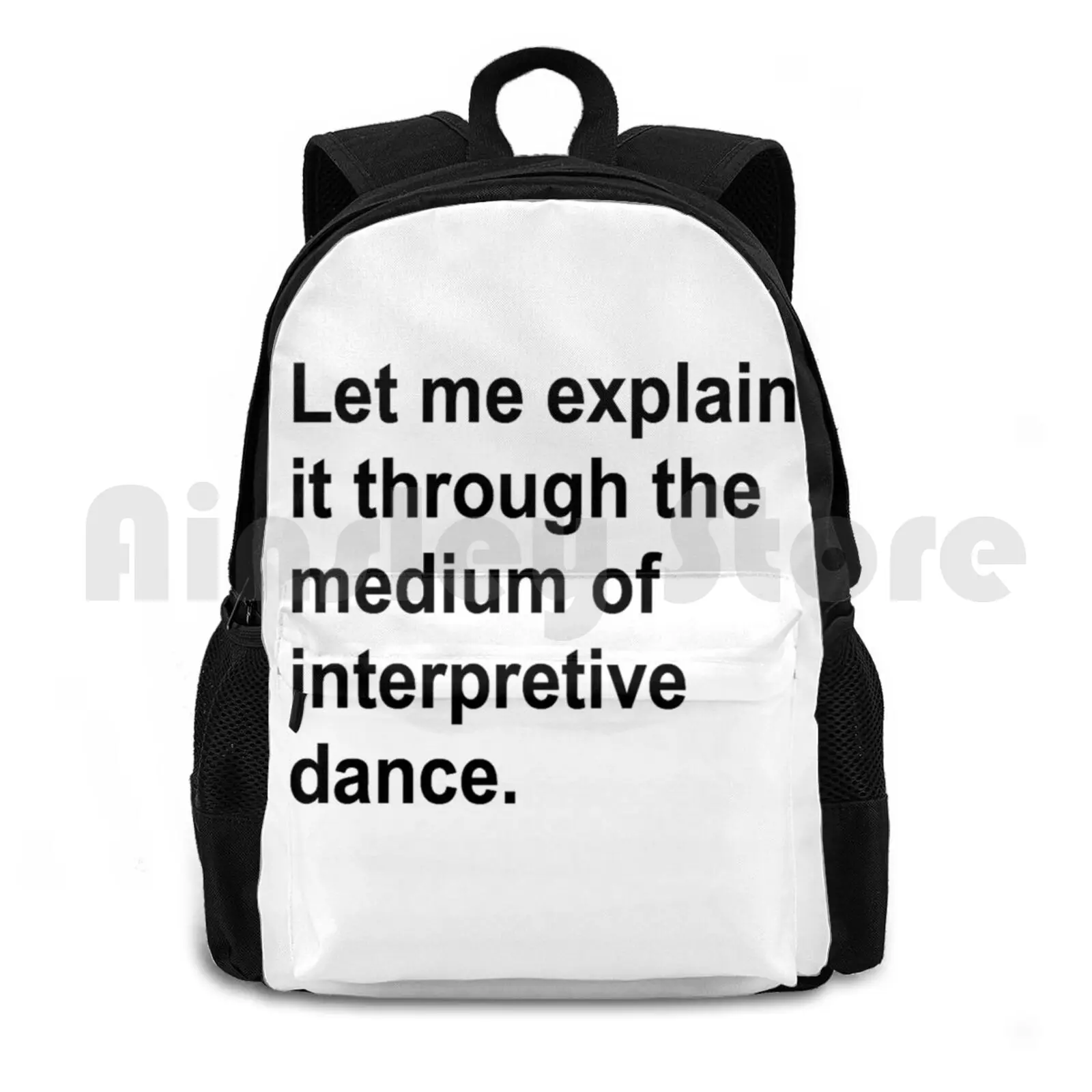 Interpretive Dance Outdoor Hiking Backpack Riding Climbing Sports Bag Dance Interpretive Crazy Joke Fun Music Kate Bush