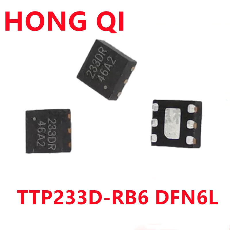 10PCS TTP233 TTP233D-RB6 SMD package DFN-6L single button touch detection chip original IC