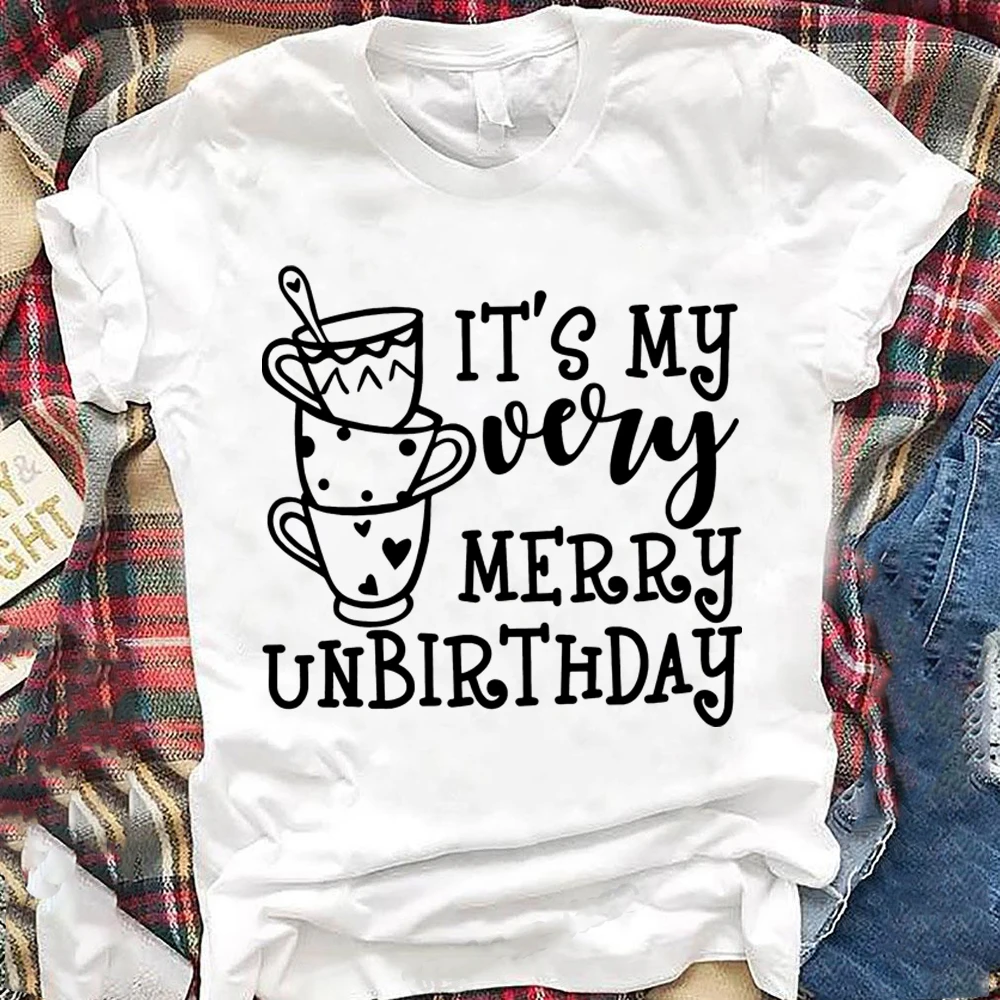 It's My Very Merry Unbirthday T Shirt Wonderland Birthday Gift Graphic Cotton Tees