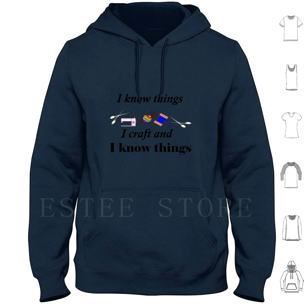 I Know Things , I And I Know Things Hoodies Long Sleeve Knitting Knitting Fun Knitting Lover Yarn Yarn Lover Knit