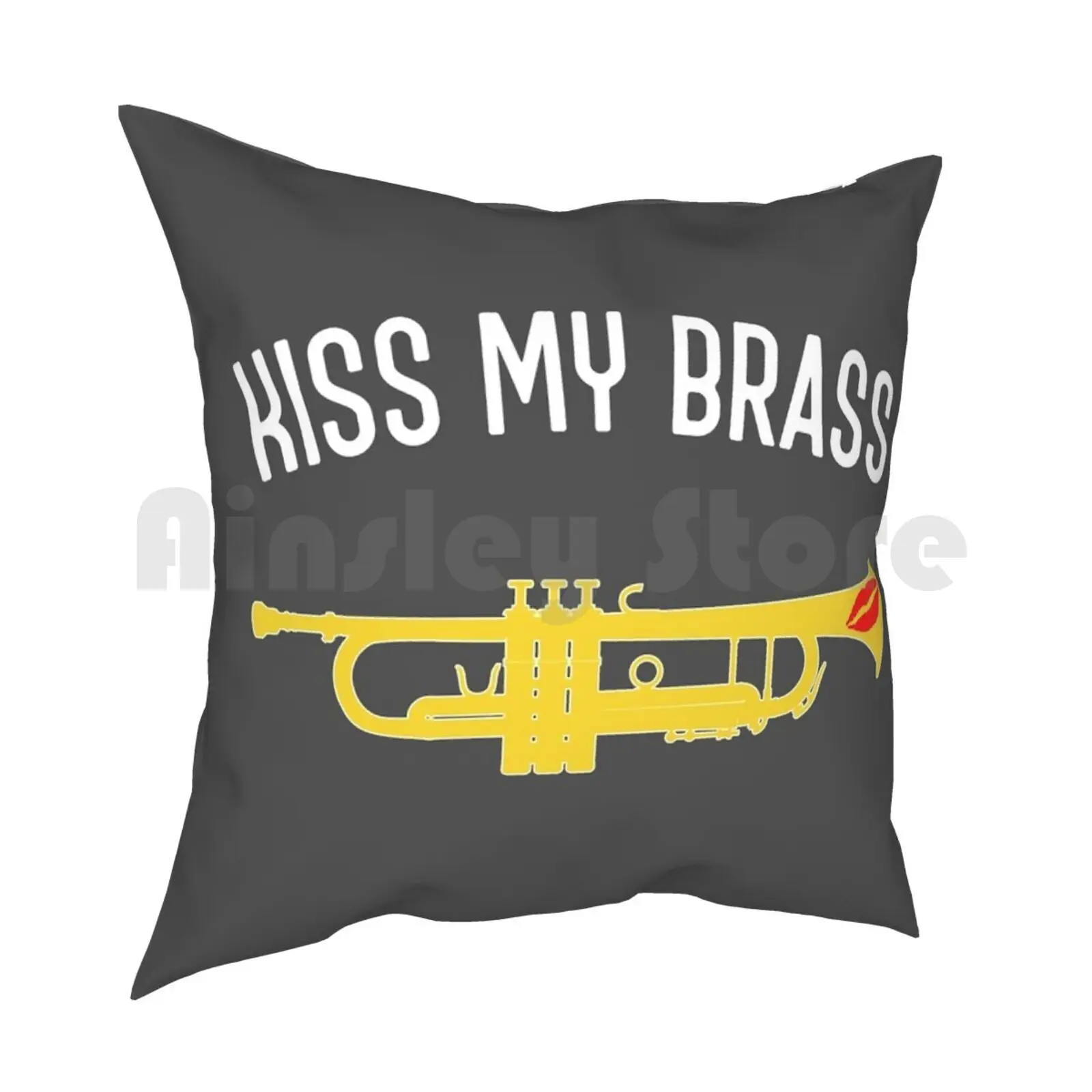 Funny Trumpet Gift , Marching Band , Concert Band-Kiss My Brass Pillow Case Printed Home Soft DIY Pillow cover Trumpet