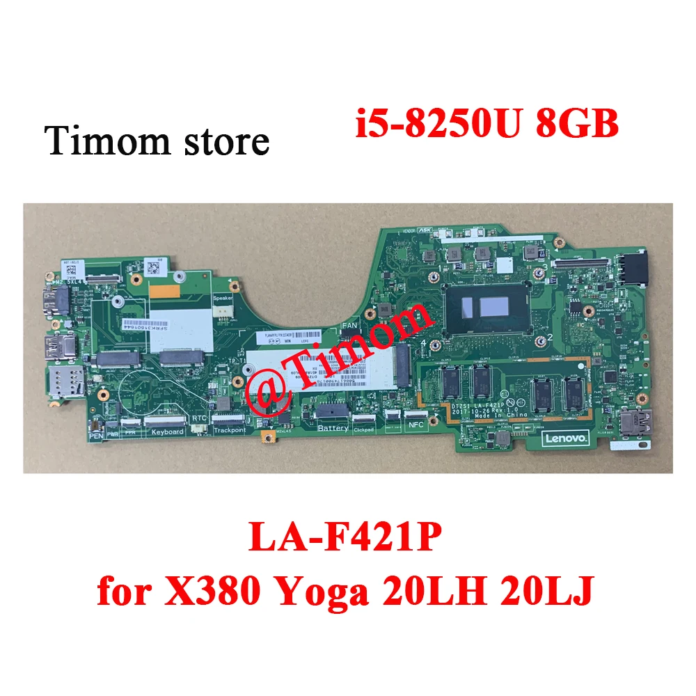 

i5-8250U 8GB for X380 Yoga 20LH 20LJ ThinkPad Lenovo Motherboard FRU PN 5B20X01166 5B20X01167 5B20X01168 5B20X01169 02DA004