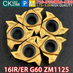 10P 16IR G60 ZM1125 16ER G60 ZM1125 karbür uçlar İç dış dişli dişli dönüm ekler araçları CNC metal torna aracı