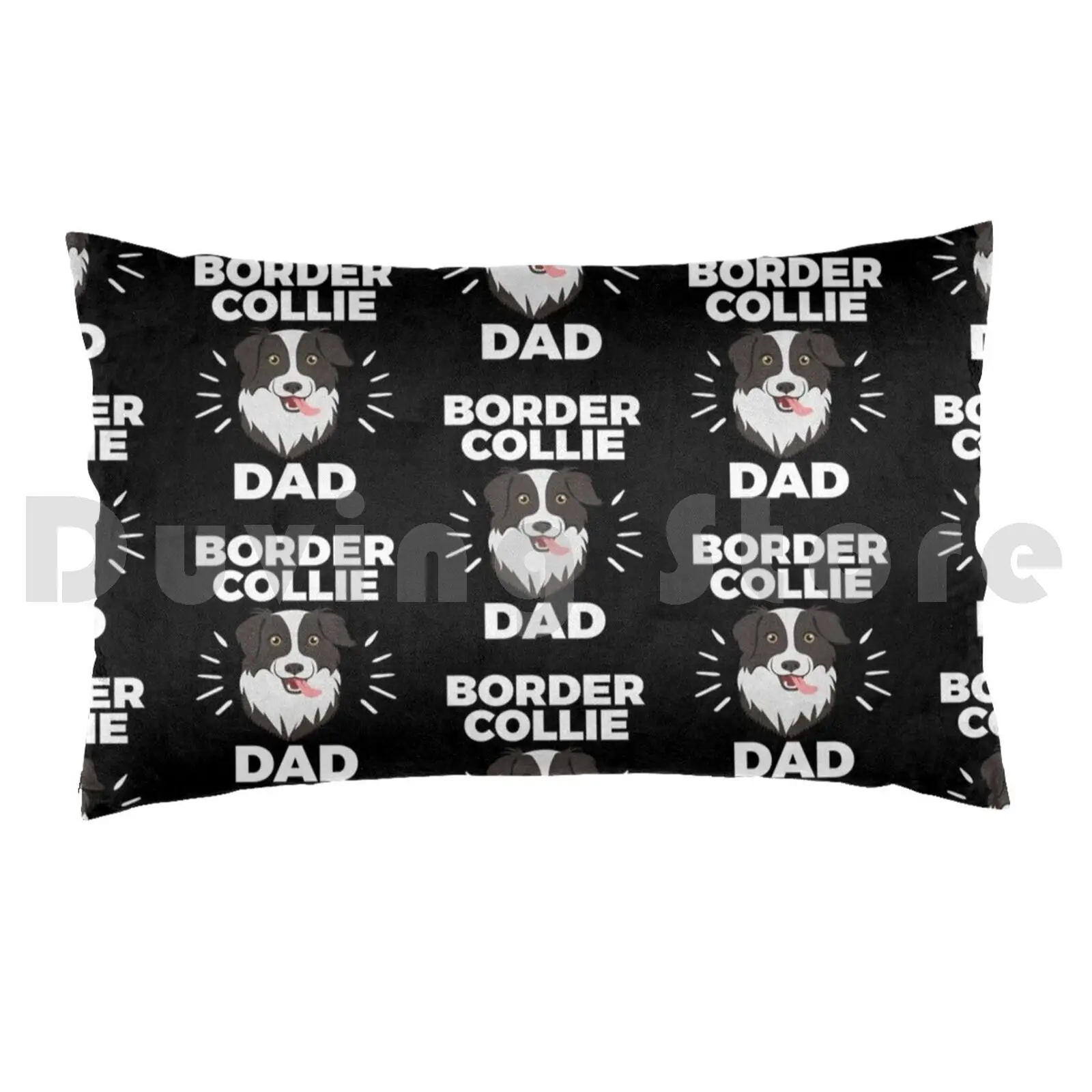 Border Collie Dad-For Men And Boys Who Are Border Collie Dog Owners Pillow Case Printed 50x75 Dad Owner