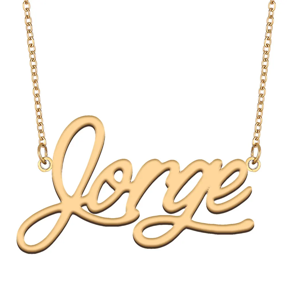 

Jorge Name Necklace for Women Personalized Stainless Steel Jewelry Gold Plated Nameplate Pendant Femme Mothers Girlfriend Gift