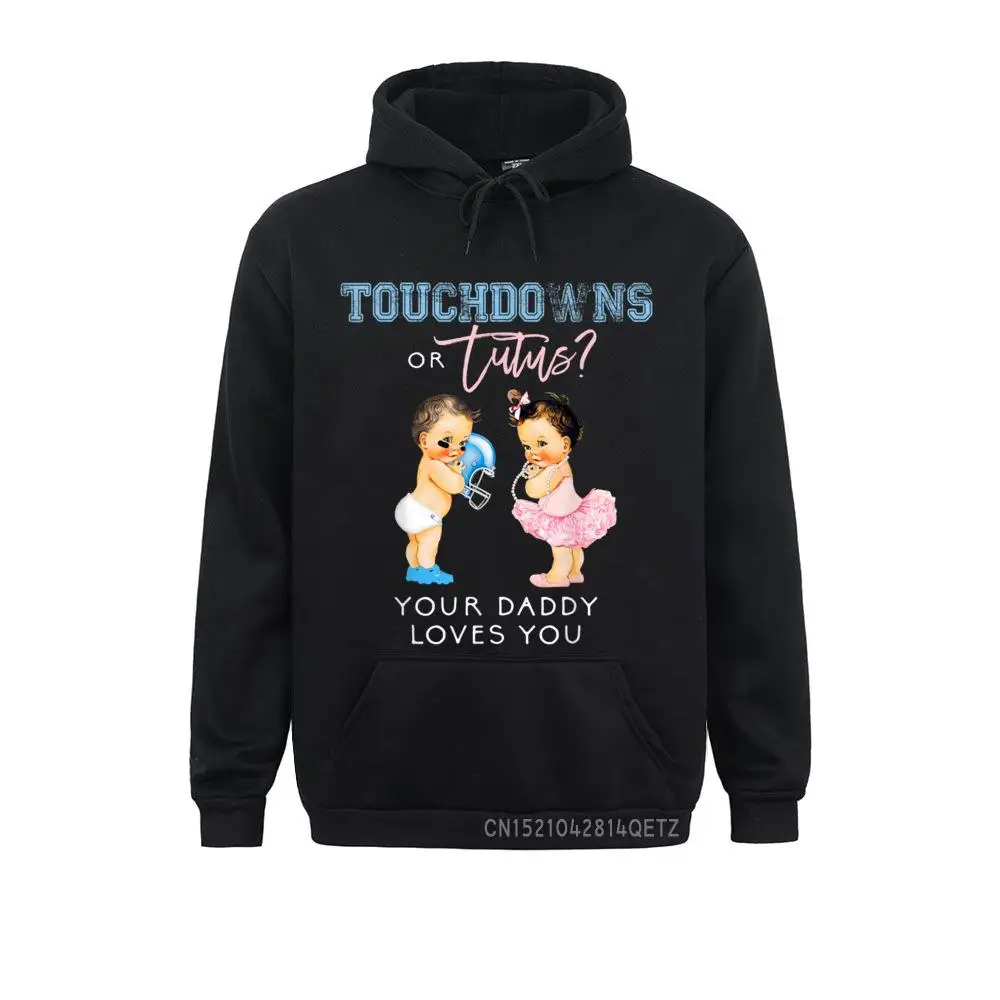 

Daddy Gender Reveal Top Touchdown Tutu Baby Shower Tee Printed On Sweatshirts Men Cozy Autumn Hoodies Clothes Slim Fit