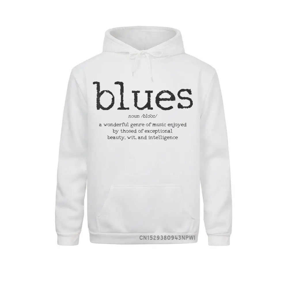 

Blues Music Definition Musician Guitar Player Funny Gift Pullover Crazy Hoodies Male Sweatshirts Preppy Style Ostern Day