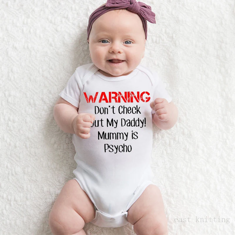 

Warning Don't Check Out My Daddy Mommy Is Psycho Baby Bodysuit Boy Girl Romper Personalized Baby Jumpsuit Toddler Cloth