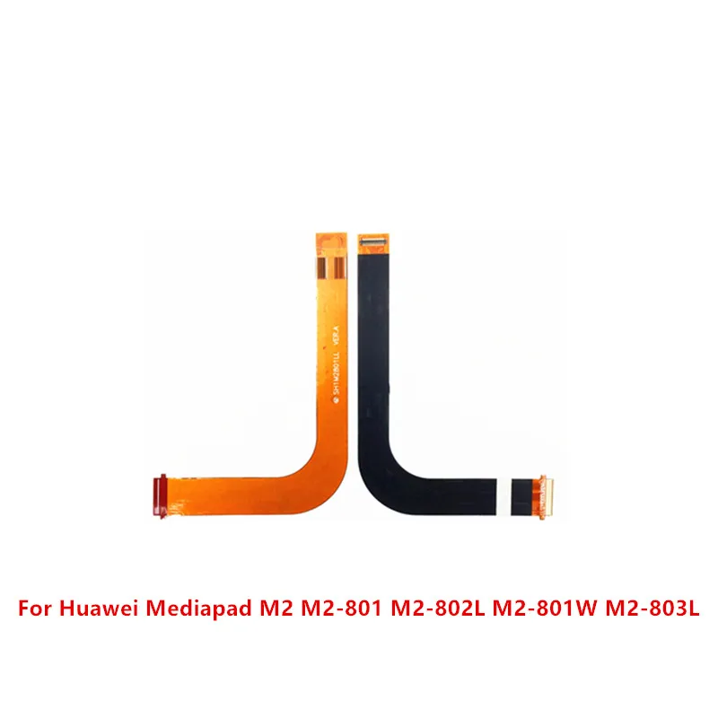 

Board Mainboard Main Motherboard LCD Display Connect FPC Flex Cable For Huawei Mediapad M2 M2-801 M2-802L M2-801W M2-803L