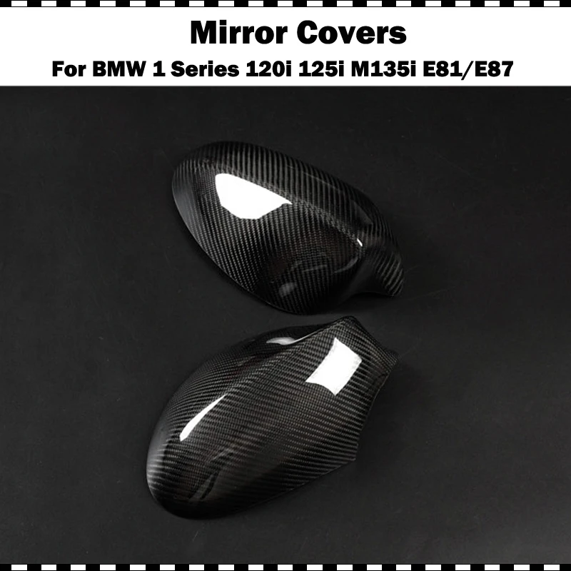 Carbon Fiber Mirror cover For BMW 1 Series Hatchback 120i 130i 135i 2004-2008 year E81 E87 Car CF rear mirror cap stick-on