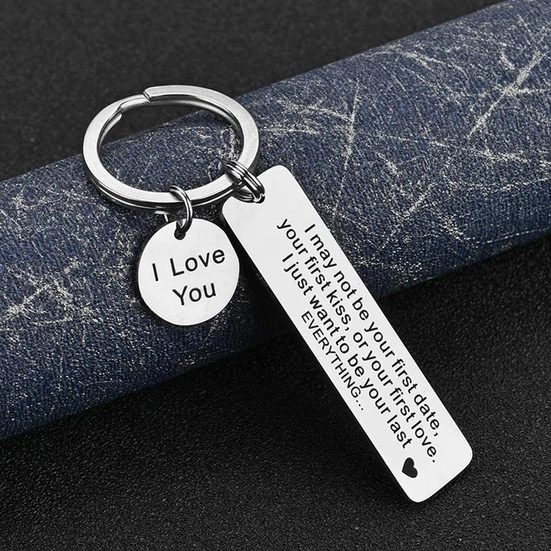 I May Not Be Your First Date Your First Kiss Keychain Couples Love Keyring Gift Boyfriend Men Keychain Gift for Him Gift for Dad