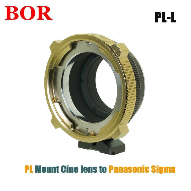 

BOR PL-L Adapter Ring for PL Mount Cine Lens To Camera Panasonic S1H S5 SIGMA FPL S1R Free shipping