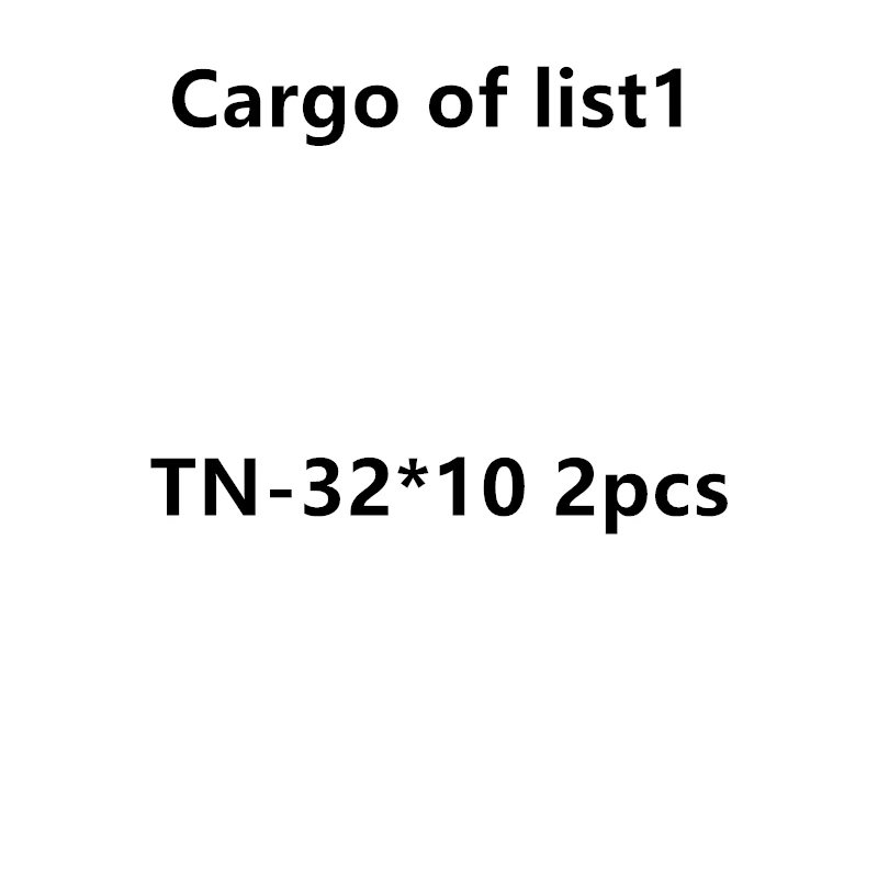 

TN-32*10 2pcs for Cargo list 1